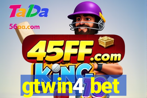 gtwin4 bet